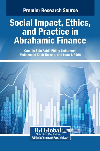 Social Impact, Ethics, and Practice in Abrahamic Finance