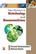 New Horizons In Biotechnology And Bionanomedicines
