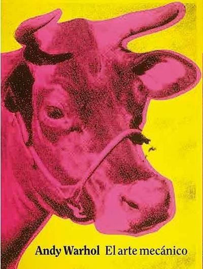 Andy Warhol, El arte mecánico
