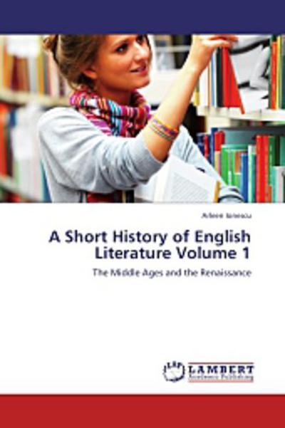 A Short History of English Literature Volume 1