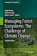 Managing Forest Ecosystems: The Challenge of Climate Change