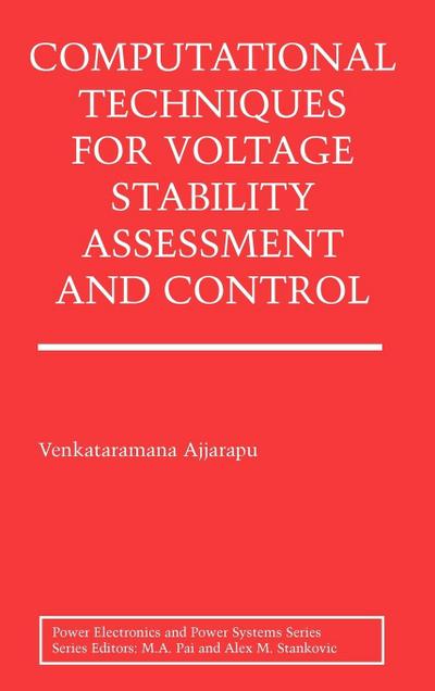 Computational Techniques for Voltage Stability Assessment and Control