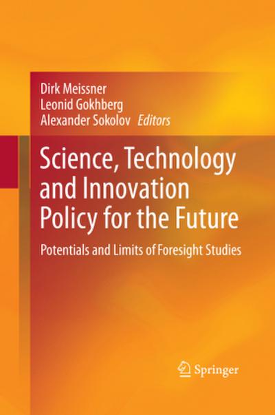 Science, Technology and Innovation Policy for the Future