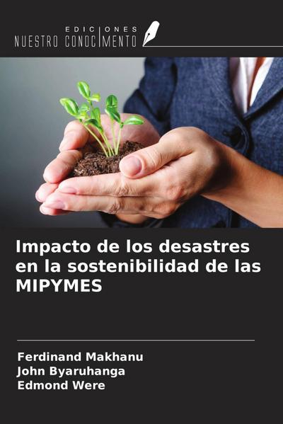 Impacto de los desastres en la sostenibilidad de las MIPYMES