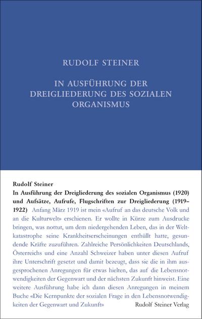 In Ausführung der Dreigliederung des sozialen Organismus (1920) und Aufsätze, Aufrufe, Flugschriften zur Dreigliederung (1919-1922