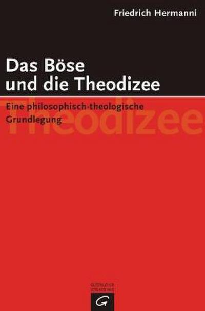 Das Böse und die Theodizee