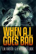 When A.I. Goes Bad
