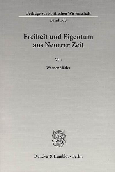 Freiheit und Eigentum aus Neuerer Zeit.