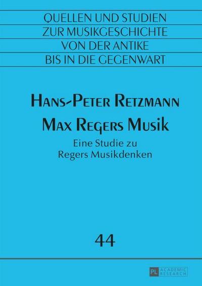 Max Regers Musik