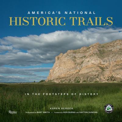 America’s National Historic Trails: Walking the Trails of History