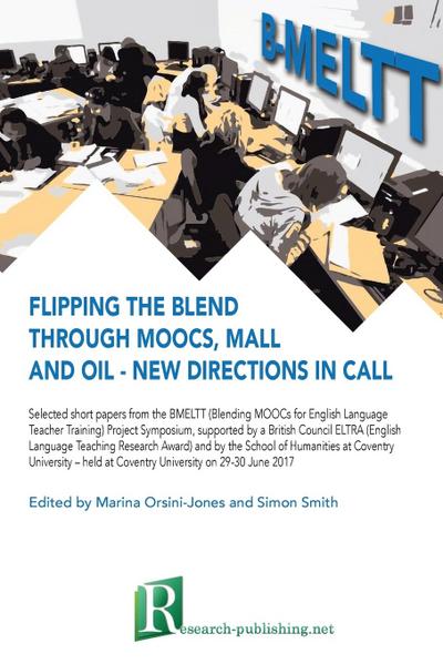 Flipping the blend through MOOCs, MALL and OIL - new directions in CALL