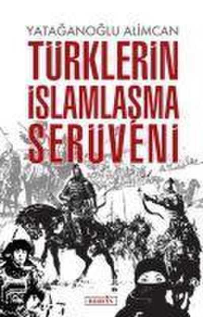 Türklerin Islamlasma Serüveni
