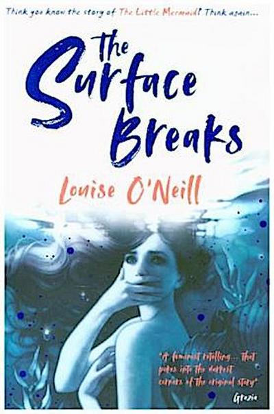 The Surface Breaks: a reimagining of The Little Mermaid