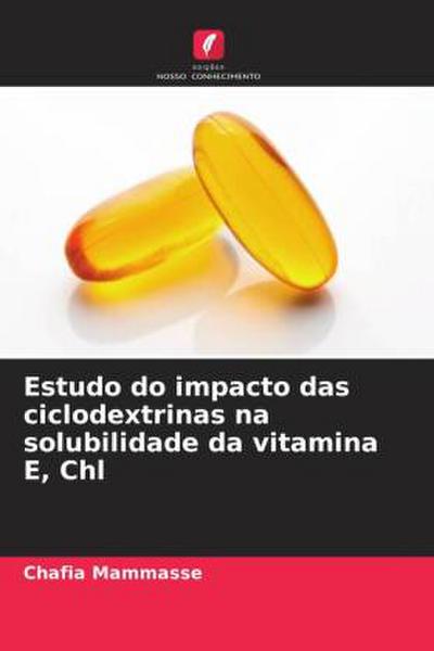 Estudo do impacto das ciclodextrinas na solubilidade da vitamina E, Chl