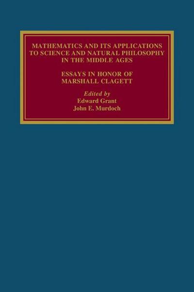 Mathematics and Its Applications to Science and Natural Philosophy in the Middle Ages