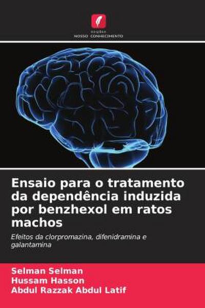 Ensaio para o tratamento da dependência induzida por benzhexol em ratos machos