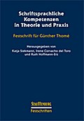 Schriftsprachliche Kompetenzen in Theorie und Praxis