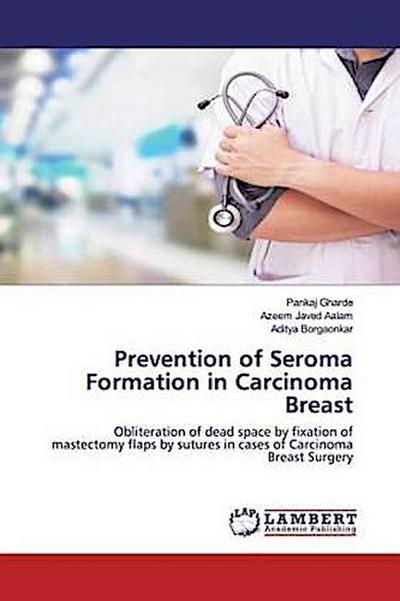 Prevention of Seroma Formation in Carcinoma Breast
