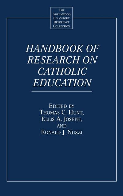 Handbook of Research on Catholic Education
