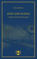 Geist und Klinge II & III