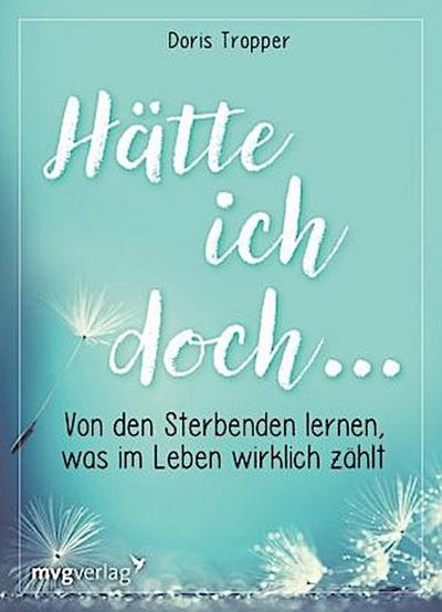 Hätte ich doch ...