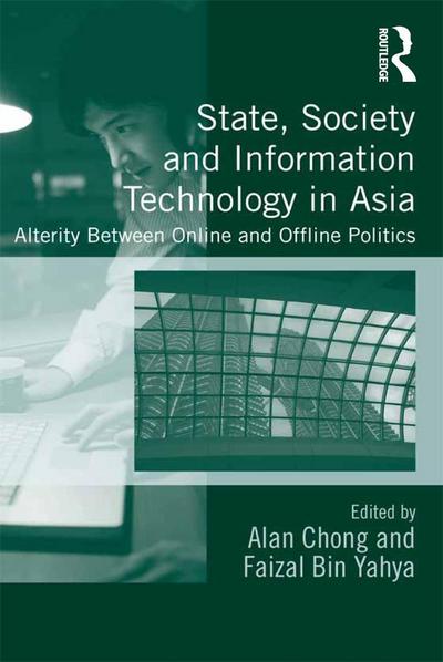 State, Society and Information Technology in Asia