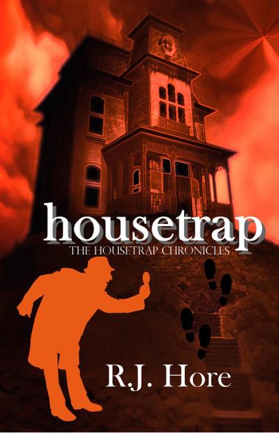 Housetrap (The Housetrap Chronicles, #1)