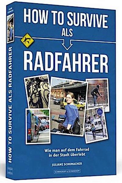 How To Survive als Radfahrer