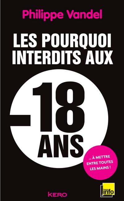 Les pourquoi interdits -18 ans