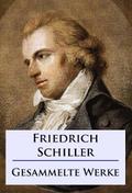 Friedrich Schiller - Sämtliche Werke von Friedrich Schiller | Ebook