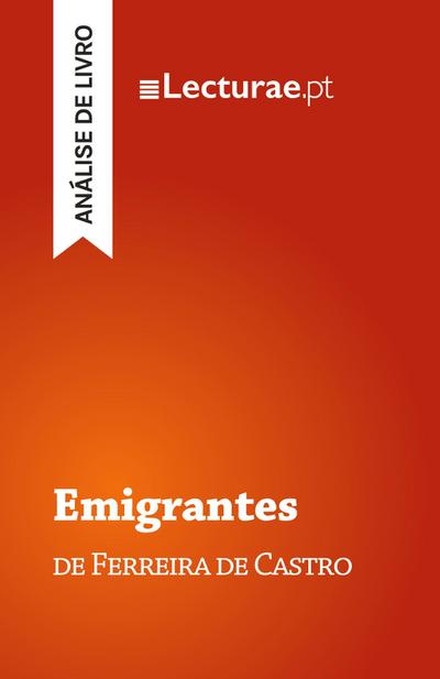 Emigrantes - Ferreira de Castro (análise de livro)