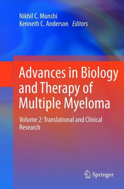 Advances in Biology and Therapy of Multiple Myeloma