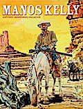 Manos Kelly Gesamtausgabe