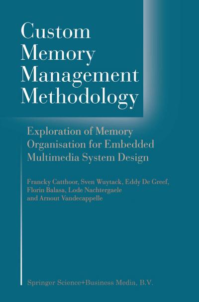 Custom Memory Management Methodology