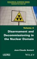 Disarmament and Decommissioning in the Nuclear Domain