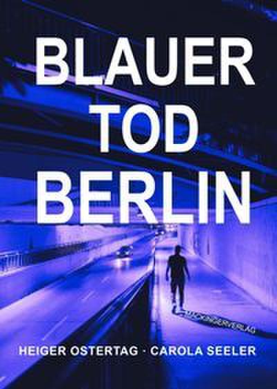 Blauer Tod Berlin