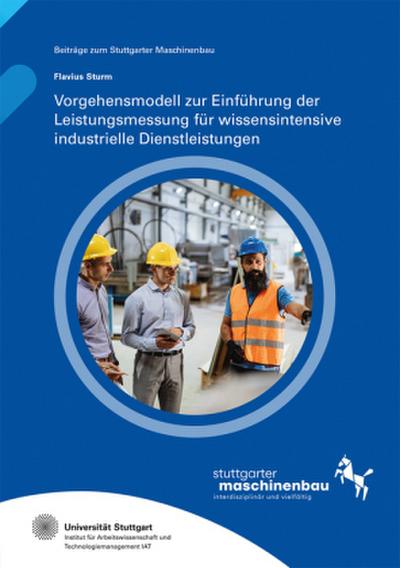 Vorgehensmodell zur Einführung der Leistungsmessung für wissensintensive industrielle Dienstleistungen