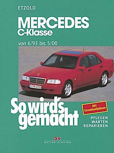 So wird’s gemacht Mercedes C-Klasse von 6/93 bis 5/00