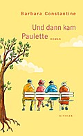 Und dann kam Paulette