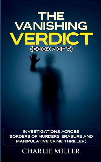 The Vanishing Verdict Series