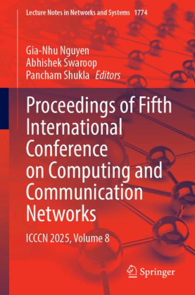 Proceedings of Fifth International Conference on Computing and Communication Networks