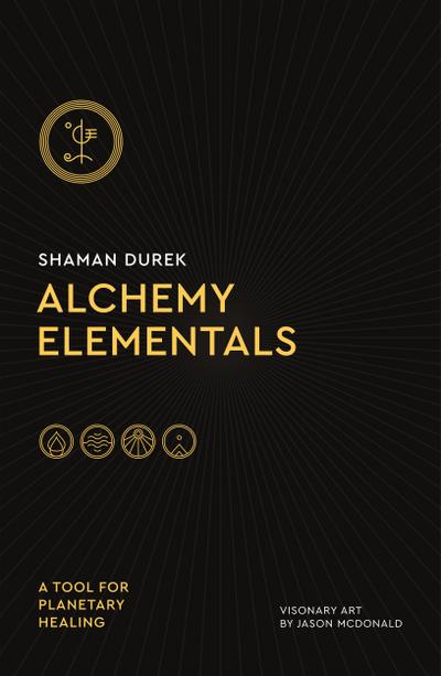 Alchemy Elementals: A Tool for Planetary Healing