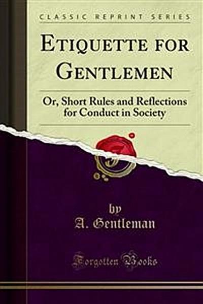 Etiquette for Gentlemen