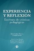Experiencia y reflexión. Escritura de crónicas pedagógicas.