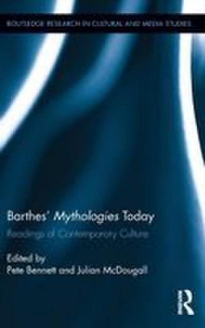 Barthes’ Mythologies Today
