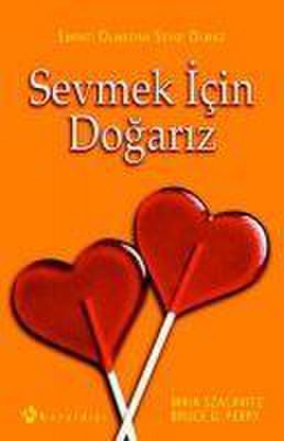Sevmek Icin Dogariz