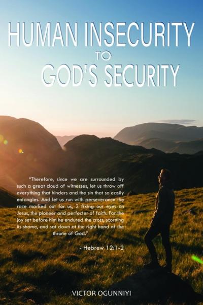 Human Insecurity To God’s Security