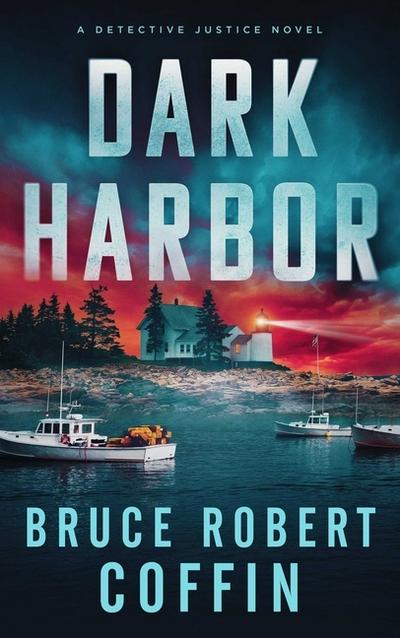 Dark Harbor (Detective Justice, Band 3)