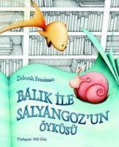 Balik ve Salyangozun Öyküsü