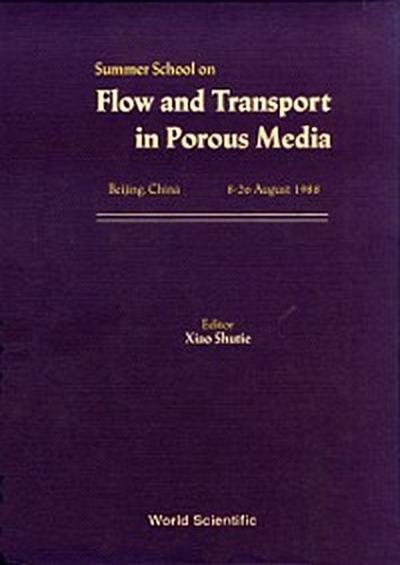 FLOW AND TRANSPORT IN POROUS MEDIA